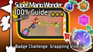 Badge Challenge Grappling Vine II (Super Mario Wonder. Guide)