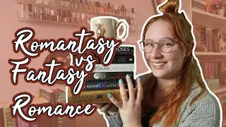 Fantasy Romance vs Romantasy | Breaking Down the Genre & Popular BookTok Romantasy Picks
