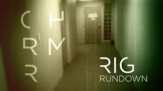 CHRMR Rig Run Down Episode 3: Crif
