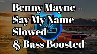 Benny Mayne - Say My Name