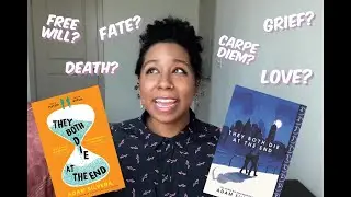 They Both Die at the End | Mortality and Mixed Feelings
