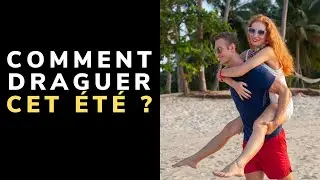 COMMENT DRAGUER &Agrave; LA PLAGE &ndash; Techniques et conseils pour l&rsquo;&eacute;t&eacute;