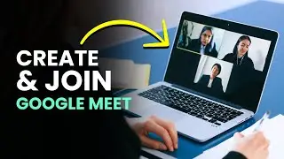 Start and Join Instant Meeting in Google Meet - How to Create & Join Meeting With Code & Link?
