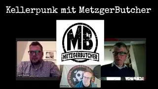 Kellerpunk mit MetzgerButcher