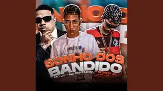 Sonho dos Bandido