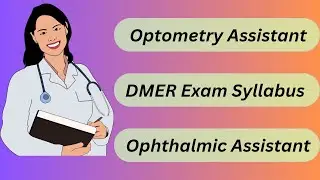 DMER Ophthalmic Assistant post syllabus 2023 | Optometry assistant | Ophthalmic Officer DHS exam
