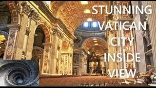 Stunning Vatican City Inside View and The Renaissance Architecture of the Holy See