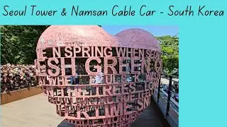 Namsam Cable Car - Seoul Tower - South Korea