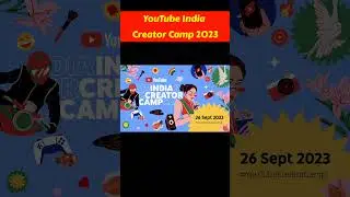 YouTube India Creator Camp 2023 