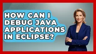 How Can I Debug Java Applications in Eclipse? - Learn To Troubleshoot