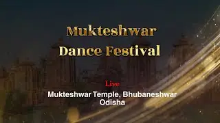 Live | Mukteshwar Dance Festival from Mukteshwar Dance Temple, Bhubaneshwar, Odisha | 24/01/2026