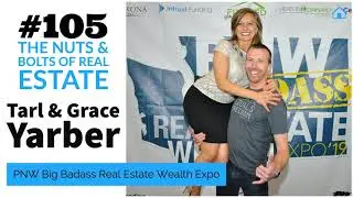 Tarl & Grace Yarber - PNW Big Badass Real Estate Wealth Expo 2020