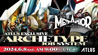 ATLUS Exclusive『Metaphor: ReFantazio』Archetype Job System 24.06.08（English subtitles）