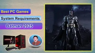 Batman 2025 System Requirements || pc game
