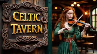 Irish Tavern Ambience with Relaxing Music &ndash; Peaceful Celtic Sounds