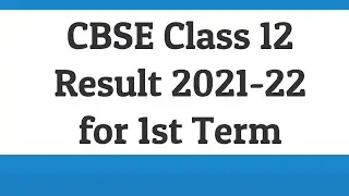 CBSE Class 12 Result 2022 1st term announced  | How to check 12 cbse result