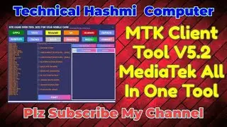 MTK Client Tool V5.2 MediaTek All In One Tool By Technical Hashmi Computer