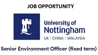 Job Opportunity: Senior Environment Officer (Fixed Term) &ndash; University of Nottingham