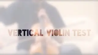 Vertical violin improvisation (test)