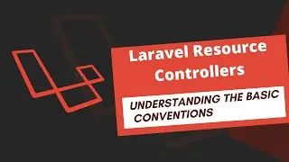 Laravel-Understanding Resource Controllers | Basic Routing Conventions #laravel #ResourceController