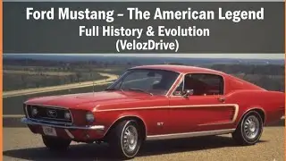 Ford Mustang | Full History & Evolution | #VelozDrive #2025 