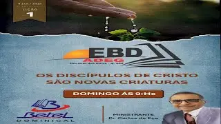 1&ordf; Escola B&iacute;blica Dominical do Ano 2026 (Professor: Pr. Carlos de E&ccedil;a)
