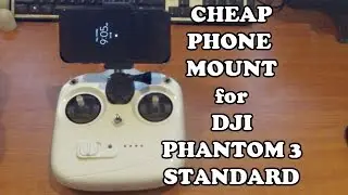 Cheap Mobile Phone Mount for DJI Phantom 3 Standard