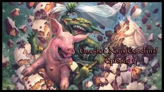 Oneshot Pathfinder: Nous Gobelins! (Episode 1)