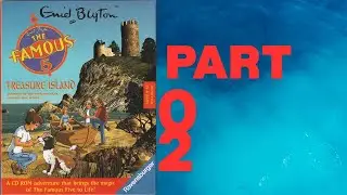 Let's Play Famous Five Treasure Island Part 02. The Mystery Continues