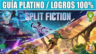 Split Fiction - GU&Iacute;A PLATINO 🏆 Todas las Subtramas, Bancos y Trofeos / Logros 100% 🏆 1000G