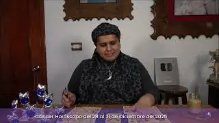 Cáncer Horóscopo del 28 al 31 de Diciembre del 2025