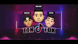 Tik Tok- Fester, Enercko & Dj Ivan Beat