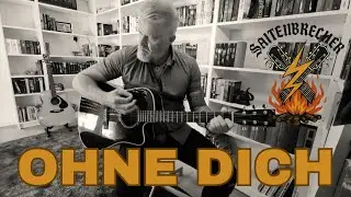 Rammstein - Ohne Dich (Acoustic - Cover)@saitenbrecher-akustikrock
