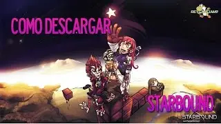 Como Descargar StarBound v04.01 Espa&ntilde;ol 1 Descarga