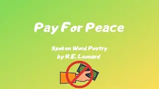 Pay For Peace | Spoken Word Poetry by R.E. Leonard (Lyric Video) #Shorts