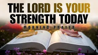 Psalm 27: Start Your Day Fearless in the Light of the Lord | Morning Prayer