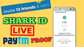 SHARK  ID PAYTM PROOF ₹ 10,001 INSTANT PAYTM LIVE PAYMENT PROOF||EARN STAR||