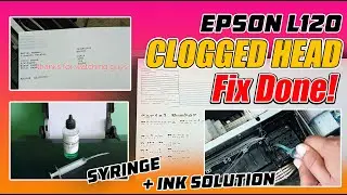 EPSON L120 CLOGGED HEAD | BLACK NOT PRINTING | fix done! by Shienn M Vlog