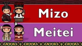 SINO-TIBETAN: MIZO & MEITEI (MANIPURI)