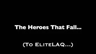 The Heroes That Fall (To EliteLAQ)