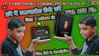 fl Studio Mobile loading problem solve. kese kare. or download kese kare with obb file