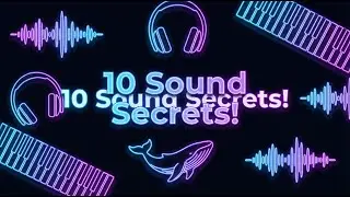 10 Weird Sound Secrets That Will Blow Your Mind!