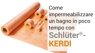 Come impermeabilizzare un bagno in poco tempo con Schl&uuml;ter&reg;-KERDI