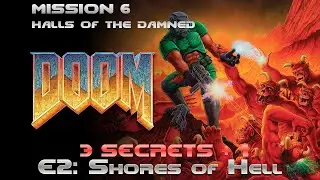 DOOM Secrets - E2M6 Halls of the Damned