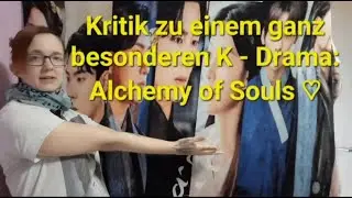 Kritik zum K - Drama Alchemy of Souls