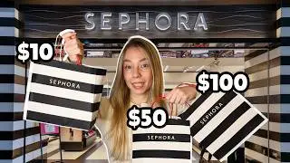 what you can buy at Sephora for $10, $50 & $100