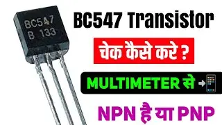 How To Check BC547 Transistor &bull; Testing BC547 &bull; BC547 Transistor Check Kaise Kare &bull; Azad Technical