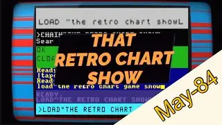 #That-Retro-Chart-Show May -1984