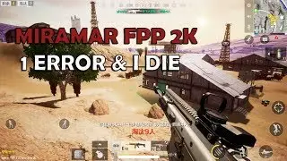 PUBG TIMI - FPP MODE - MIRAMAR - 2 K ULTRA CLEAR SETTING- 1 ERROR I DIE