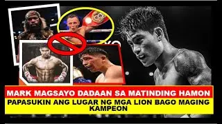 MARK MAGSAYO DADAAAN SA MATITINDING PANGANIB MAGTAGUMPAY KAYA SYA?